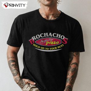 Brochachos Supper Boy Pizza Hold On To Your Butts T-Shirt, Stranger Things Unisex Hoodie, Sweatshirt, Long Sleeve, Tank Top