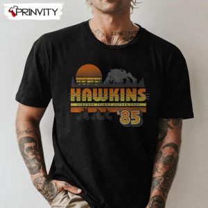 Hawkins 85 Stranger Things Happen Here T-Shirt, Funny Unisex Hoodie, Sweatshirt, Long Sleeve, Tank Top