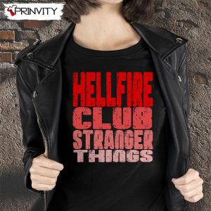 Hellfire Club Stranger Things Shirt, Unisex Hoodie, Sweatshirt, Long Sleeve, Tank Top