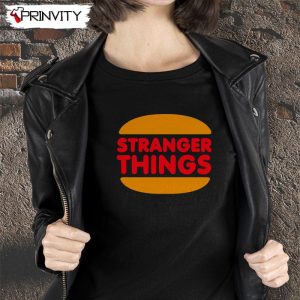 Stranger Things King Burger T-Shirt, Funny Unisex Hoodie, Sweatshirt, Long Sleeve, Tank Top