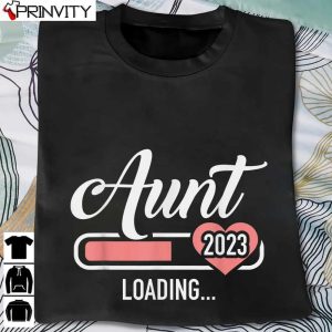 Aunt 2023 Loading Bar For Soon To Be Auntie T-Shirt, Unisex Hoodie, Sweatshirt, Long Sleeve, Tank Top