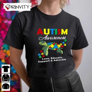 Autism Awareness Turtles Puzzle T-Shirt, Love Educate Support Advocate Unisex Hoodie, Sweatshirt, Long Sleeve, Tank Top