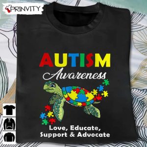 Autism Awareness Turtles Puzzle T-Shirt, Love Educate Support Advocate Unisex Hoodie, Sweatshirt, Long Sleeve, Tank Top