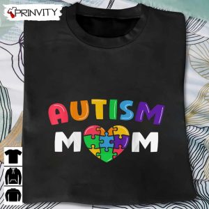 Autism Mom Heart Puzzle T-Shirt, Unisex Hoodie, Sweatshirt, Long Sleeve, Tank Top