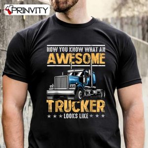 Awesome Trucker Semi Truck Driver T-Shirt, Unisex Hoodie, Sweatshirt, Long Sleeve, Tank Top