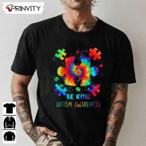 Be Kind Autism Awareness Puzzle Pieces T-Shirt, Unisex Hoodie, Sweatshirt, Long Sleeve, Tank Top