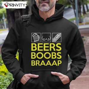 Beer Boobs Braaap T-Shirt, Unisex Hoodie, Sweatshirt, Long Sleeve, Tank Top