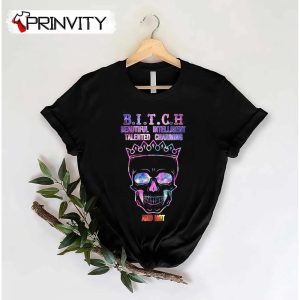 Bitch Beautiful Intelligent Talented Charming And Hot T-Shirt, Skull, Unisex Funny Hoodie, Sweatshirt, Long Sleeve, Tank Top