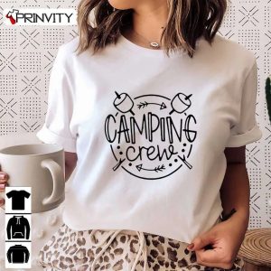 Camping Crew T-Shirt, Rv Camper Outdoors Vacation Adventures Unisex Hoodie, Sweatshirt, Long Sleeve, Tank Top