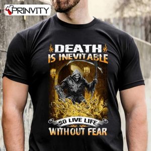 Death Is Inevitable T-Shirt, Skull, Unisex Funny Hoodie, Sweatshirt, Long Sleeve, Tank Top