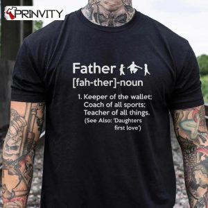 Father Noun T-Shirt, Family Unisex Hoodie, Sweatshirt, Long Sleeve, Tank Top