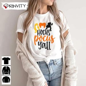Hocus Pocus Y’All The Sanderson Sisters T-Shirt, Halloween Unisex Hoodie, Sweatshirt, Tank Top, Long Sleeve