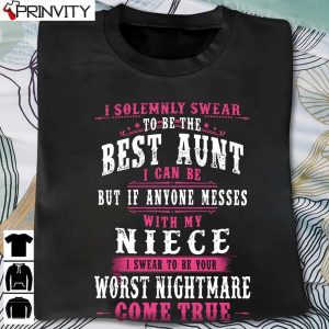 I Solemnly Swear To Be The Best Aunt T-Shirt, Unisex Hoodie, Sweatshirt, Long Sleeve, Tank Top