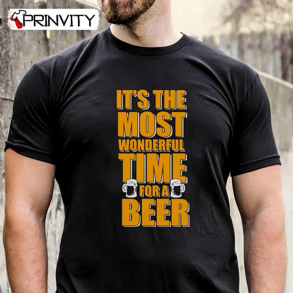 It's The Most Wonderful Time For A Beer T-Shirt, Unisex Hoodie, Sweatshirt, Long Sleeve, Tank Top
