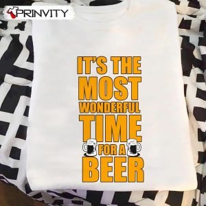 Its The Most Wonderful Time For A Beer T Shirt Unisex Hoodie Sweatshirt Long Sleeve Tank Top 2