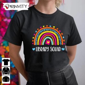 Library Squad Librarian Rainbow T-Shirt, Reading Unisex Hoodie, Sweatshirt, Long Sleeve, Tank Top