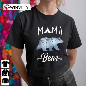 Camping Mama Bear T-Shirt, Gifts For Mom Unisex Hoodie, Sweatshirt, Long Sleeve, Tank Top