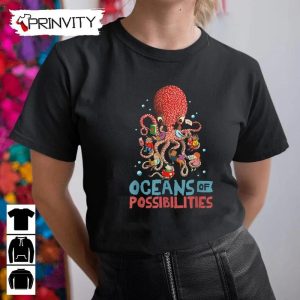 Oceans Of Possibilities Summer Reading 2022 Octopus T-Shirt, Unisex Hoodie, Sweatshirt, Long Sleeve, Tank Top