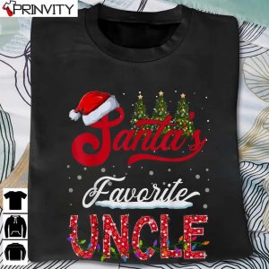 Santa’s Favorite Uncle Family Matching Group Christmas T-Shirt, Family Unisex Hoodie, Sweatshirt, Long Sleeve, Tank Top