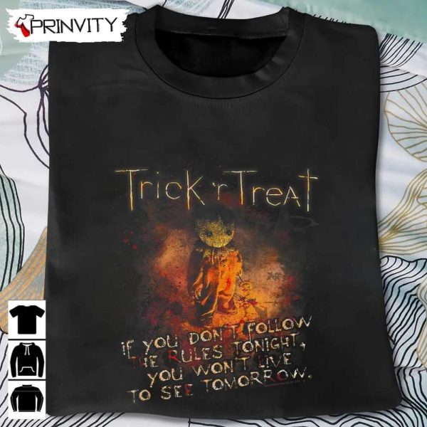 Trick Or Treat Rules T-Shirt, Happy Halloween, Perfect Gift For Halloween, Unisex Hoodie, Sweatshirt, Long Sleeve, Tank Top