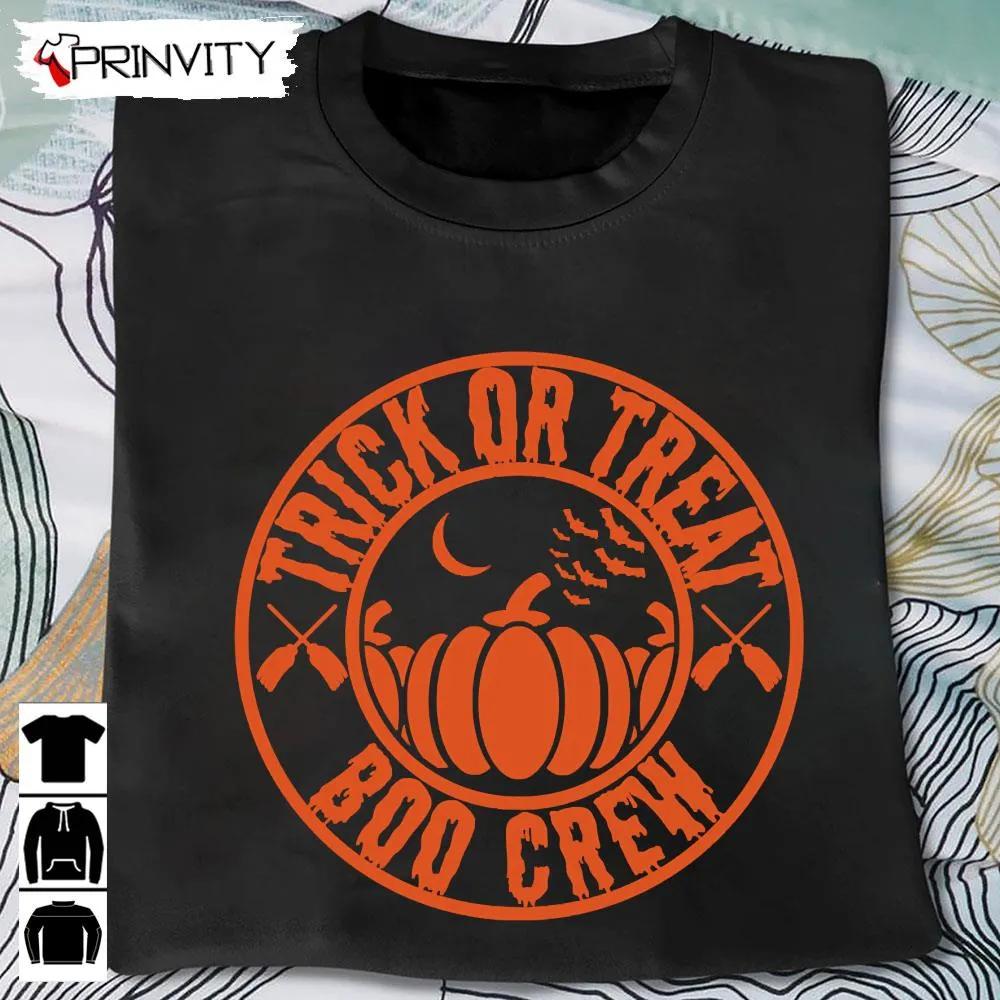 Trick Or Treat Boo Crew T-Shirt, Halloween Gift Idea Pumpkin Gift For Halloween, Unisex Hoodie, Sweatshirt, Long Sleeve, Tank Top