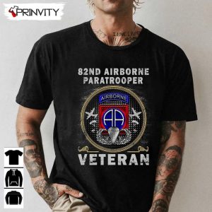 82nd Airborne Paratrooper T Shirt Veterans Day Never Forget Memorial Day Gift For Fathers Day Unisex Hoodie Sweatshirt Long Sleeve Tank Top 1