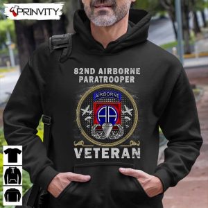 82nd Airborne Paratrooper T Shirt Veterans Day Never Forget Memorial Day Gift For Fathers Day Unisex Hoodie Sweatshirt Long Sleeve Tank Top 9
