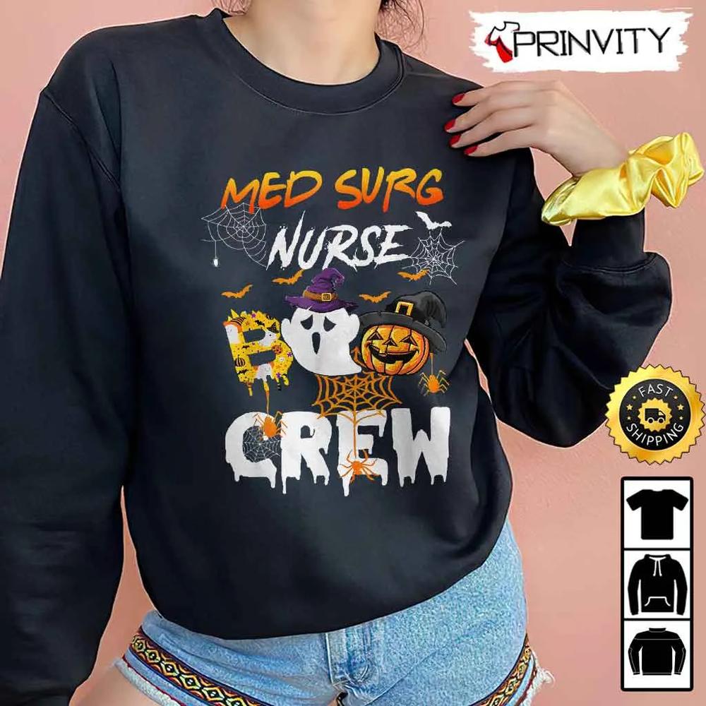 Boo Crew Med Surg Nurse Ghost Witch Halloween Sweatshirt, The Boo Crew, Halloween Holiday, Gifts For Halloween, Unisex Hoodie, T-Shirt, Long Sleeve, Tank Top