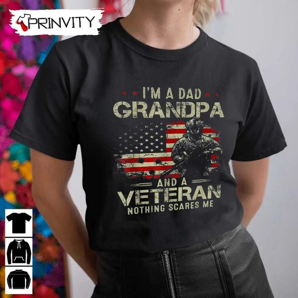 Dad Grandpa & A Veteran T-Shirt, Veterans Day, Never Forget Memorial Day, Gift For Father'S Day, Unisex Hoodie, Sweatshirt, Long Sleeve