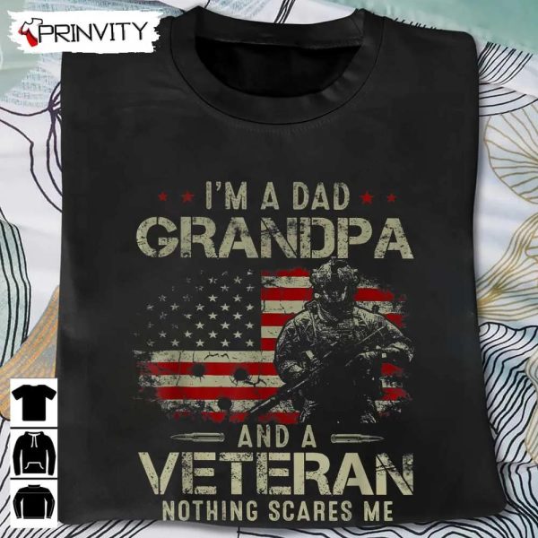 Dad Grandpa & A Veteran T-Shirt, Veterans Day, Never Forget Memorial Day, Gift For Father’S Day, Unisex Hoodie, Sweatshirt, Long Sleeve