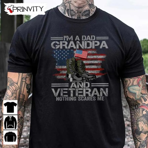Dad Grandpa & A Veteran T-Shirt, Veterans Day, Never Forget Memorial Day, Gift For Father’S Day, Unisex Hoodie, Sweatshirt, Long Sleeve
