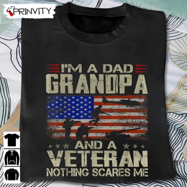 Dad Grandpa And A Veteran T-Shirt, Veterans Day, Never Forget Memorial Day, Gift For Father’S Day, Unisex Hoodie, Sweatshirt, Tank Top, Long Sleeve