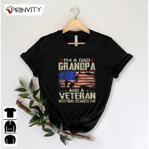 Dad Grandpa And A Veteran T Shirt Veterans Day Never Forget Memorial Day Gift For Fathers Day Unisex Hoodie Sweatshirt Tank Top Long Sleeve 5