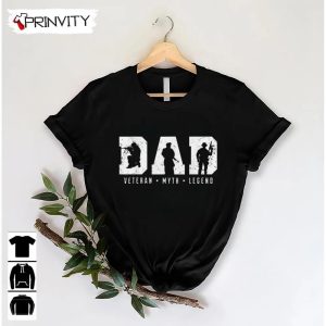 Dad Veteran Myth Legend T Shirt Veterans Day Never Forget Memorial Day Gift For Fathers Day Unisex Hoodie Sweatshirt Long Sleeve Tank Top 5