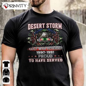 Desert Storm Gulf War Veteran T Shirt Veterans Day Never Forget Memorial Day Gift For Fathers Day Unisex Hoodie Sweatshirt Long Sleeve Tank Top 3