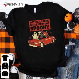 Getting Spook Hoodie, Get in Losers We’re, Boo, Skeleton, Black Cat, Halloween Pumpkin , Disney, Gift For Halloween, Halloween Holiday, Unisex Sweatshirt, T-Shirt, Long Sleeve, Tank