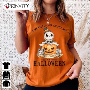 Halloween Pumpkin Jack Skellington Come With Us And You Will See T Shirt Disney Gift For Halloween Halloween Holiday Unisex Sweatshirt T Shirt Long Sleeve Tank Top Prinvity 3