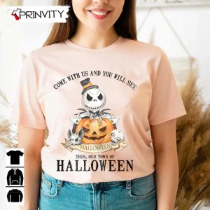 Halloween Pumpkin Jack Skellington Come With Us And You Will See T Shirt Disney Gift For Halloween Halloween Holiday Unisex Sweatshirt T Shirt Long Sleeve Tank Top Prinvity 4