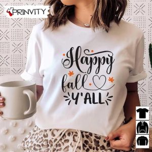 Happy Fall Yall Sweatshirt Thanksgiving Gifts Happy Thanksgiving Day Turkey Day Unisex Hoodie T Shirt Long Sleeve Tank Top Prinvity 2