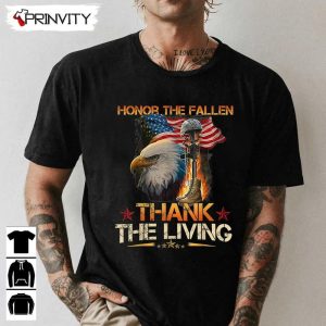 Honor The Fallen Thank The Living T Shirt Veterans Day Memorial Day Gift For Fathers Day Unisex Hoodie Sweatshirt Long Sleeve Tank Top 1