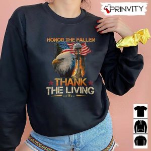 Honor The Fallen Thank The Living T Shirt Veterans Day Memorial Day Gift For Fathers Day Unisex Hoodie Sweatshirt Long Sleeve Tank Top 4
