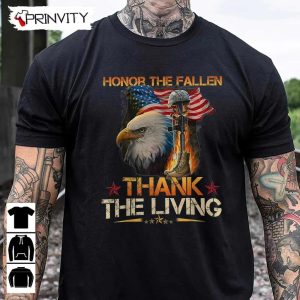 Honor The Fallen Thank The Living T Shirt Veterans Day Memorial Day Gift For Fathers Day Unisex Hoodie Sweatshirt Long Sleeve Tank Top 9