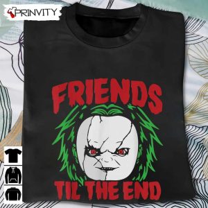 Horror Movie Friends Till The End Lazy T-Shirt, Best Gift For Halloween, Unisex For Men & Woman Hoodie, Sweatshirt, Long Sleeve, Tank Top