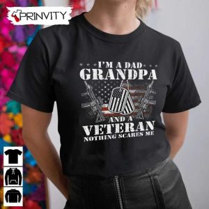 I Am A Dad Grandpa T-Shirt, Veterans Day, Memorial Day, Gift For Father’S Day, Unisex Hoodie, Sweatshirt, Long Sleeve, Tank Top