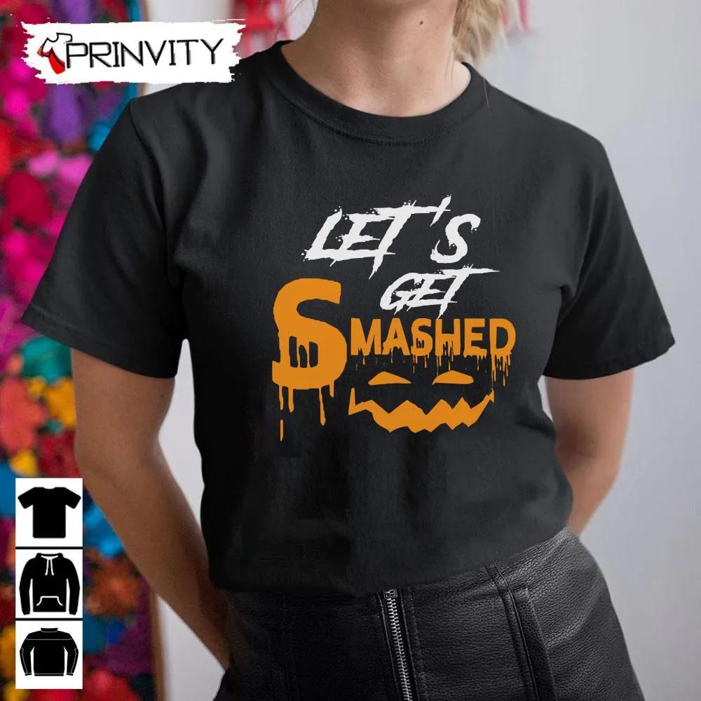 Let's Get Smashed Halloween Pumpkin Sweatshirt, Halloween Pumpkin, Gift For Halloween, Halloween Holiday, Unisex Hoodie, T-Shirt, Long Sleeve, Tank Top – Prinvity