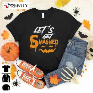 Lets Get Smashed Halloween Pumpkin Sweatshirt Halloween Pumpkin Gift For Halloween Halloween Holiday Unisex Hoodie T Shirt Long Sleeve Tank Top Prinvity 5