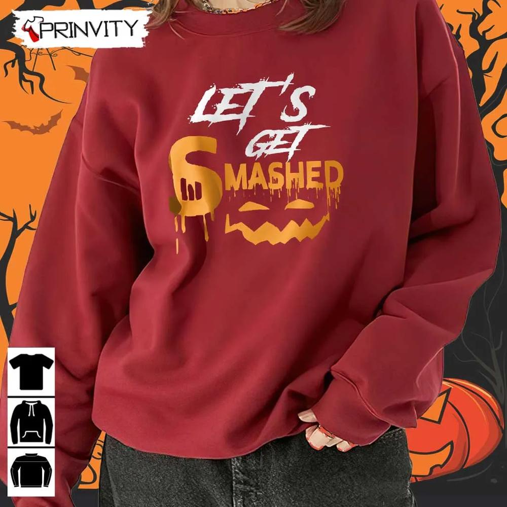 Let's Get Smashed Halloween Pumpkin Sweatshirt, Halloween Pumpkin, Gift For Halloween, Halloween Holiday, Unisex Hoodie, T-Shirt, Long Sleeve, Tank Top – Prinvity
