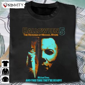 Michael Myers Halloween 5 The Revenge T Shirt John Carpenters Gift For Halloween Horror Movies Unisex Hoodie Sweatshirt Long Sleeve 2