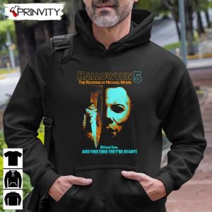 Michael Myers Halloween 5 The Revenge T Shirt John Carpenters Gift For Halloween Horror Movies Unisex Hoodie Sweatshirt Long Sleeve 7