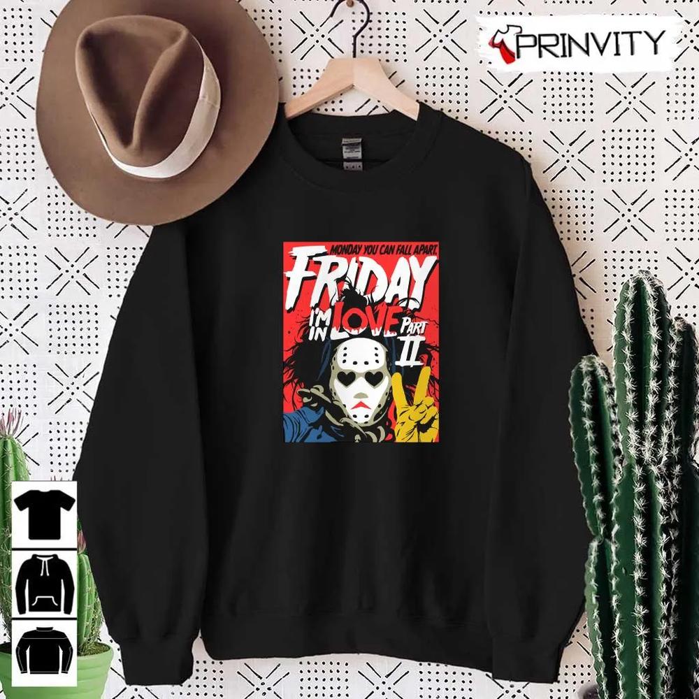 Monday You Can Fall Apart Friday Love Part Ii T-Shirt, Michael Myers, Gift For Halloween, Horror Movies, Unisex Hoodie, Sweatshirt, Long Sleeve, Tank Top